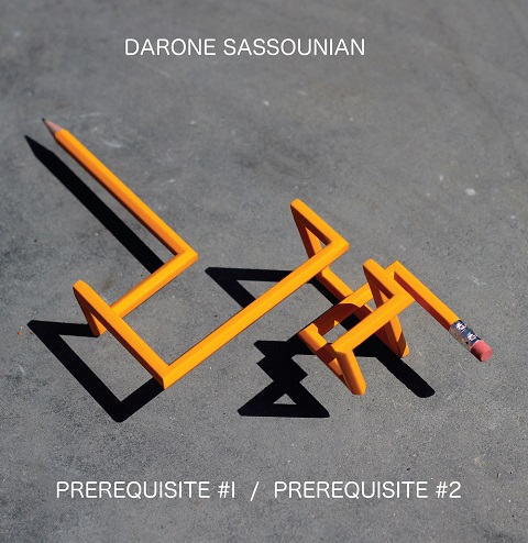 DARONE SASSOUNIAN / PREREQUISITE #1 / PREREQUISITE #2