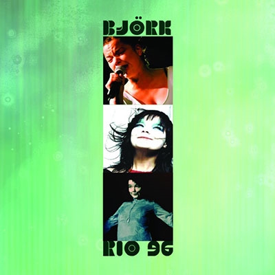 BJORK / ビョーク / LIVE IN RIO 1996 / ライヴ・イン・リオ 1996
