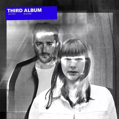 MISS KITTIN & THE HACKER / ミス・キティン・アンド・ザ・ハッカー / THIRD ALBUM