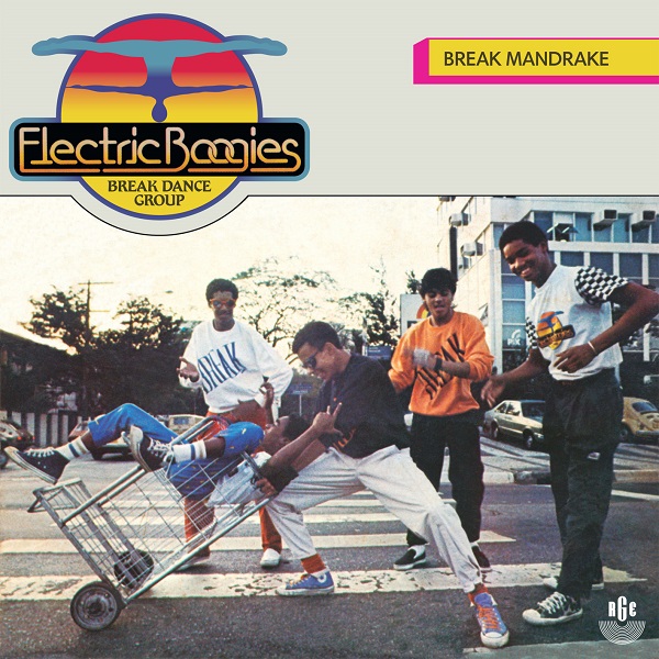 ELECTRIC BOOGIES / エレクトリック・ブギーズ / BREAK MANDRAKE