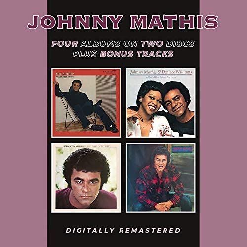 JOHNNY MATHIS / ジョニー・マティス / YOU LIGHT UP MY LIFE / THAT'S WHAT FRIENDS ARE FOR (WITH DENIECE WILLIAMS) / THE BEST DAYS OF MY LIFE / MATHIS MAGIC (2CD)