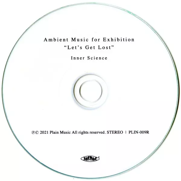 INNER SCIENCE / インナーサイエンス / AMBIENT MUSIC FOR EXHIBITION "LET'S GET LOST"