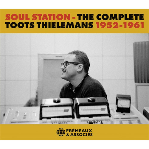 TOOTS THIELEMANS / トゥーツ・シールマンス / Soul Station: The Complete Toots Thielemans 1952-1961(4CD)