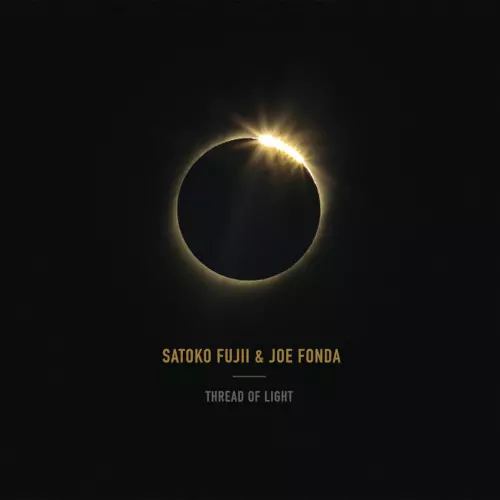 SATOKO FUJII / 藤井郷子 / Thread Of Light