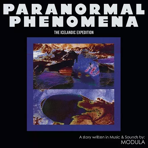 MODULA (ITA) / PARANORMAL PHENOMENA - THE ICELANDIC EXPEDITION