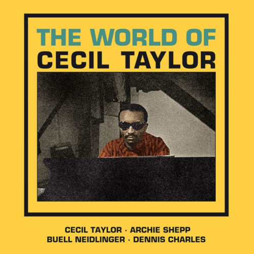 CECIL TAYLOR / セシル・テイラー / World Of Cecil Taylor