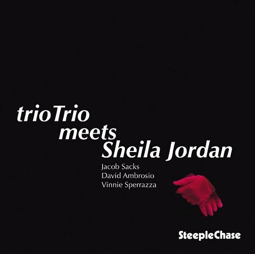 SHEILA JORDAN / シーラ・ジョーダン / TrioTrio Meets Sheila Jordan