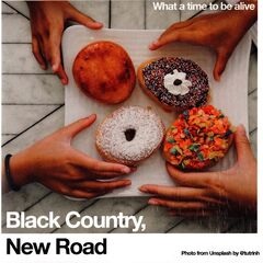 V.A. (BLACK COUNTRY, NEW ROAD) / WHAT A TIME TO BE ALIVE