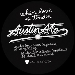 AUSTIN ATO / オースティン・アトー / WHEN LOVE IS TENDER