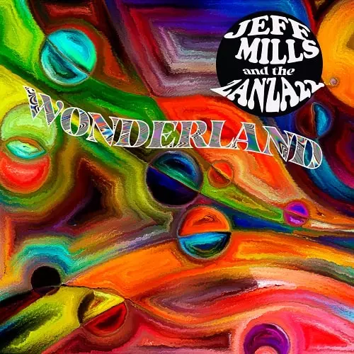 JEFF MILLS AND THE ZANZA 22 / ジェフ・ミルズ・アンド・ザ・ザンザ22 / WONDERLAND / ワンダーランド (国内仕様・帯解説付)