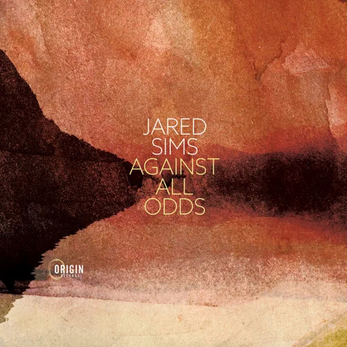 JARED SIMS / Against All Odds