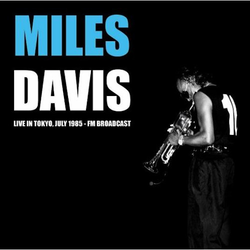 MILES DAVIS / マイルス・デイビス / Live In Tokyo, July 1985 - FM Broadcast(LP)