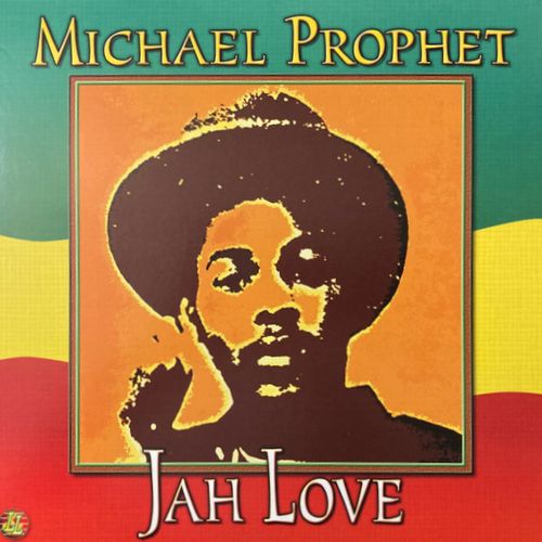 MICHAEL PROPHET / マイケル・プロフェット / JAH LOVE