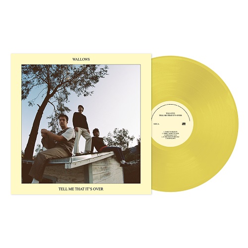 WALLOWS / ワロウズ / TELL ME THAT IT'S OVER [STANDARD YELLOW VINYL]