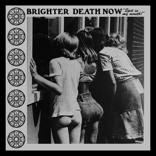 BRIGHTER DEATH NOW / ブリッター・デス・ナウ / EVERYTHING IS GONNA' BE ALRIGHT (10")