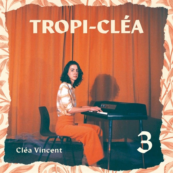 CLEA VINCENT / クレア・ヴァンサン / TROPI-CLEA 3