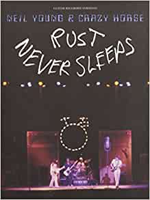 NEIL YOUNG (& CRAZY HORSE) / ニール・ヤング / RUST NEVER SLEEPS