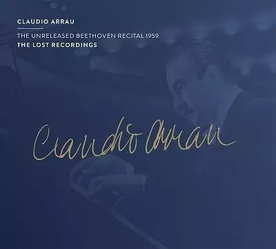 CLAUDIO ARRAU / クラウディオ・アラウ / UNRELEASED BEETHOVEN RECITAL 1959