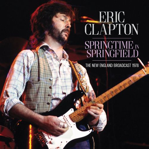 ERIC CLAPTON / エリック・クラプトン / SPRINGTIME IN SPRINGFIELD (CD)