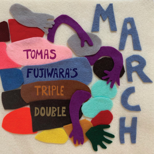 TOMAS FUJIWARA / トマ・フジワラ / March