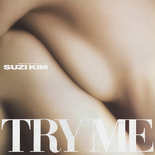 SUZI KIM / スージー・キム / TRY ME (7inch SIngle Mix)
