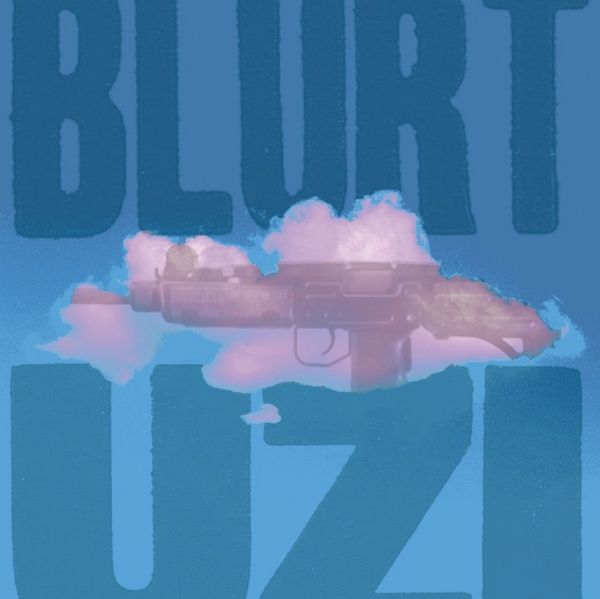 BLURT / ブラート / UZI