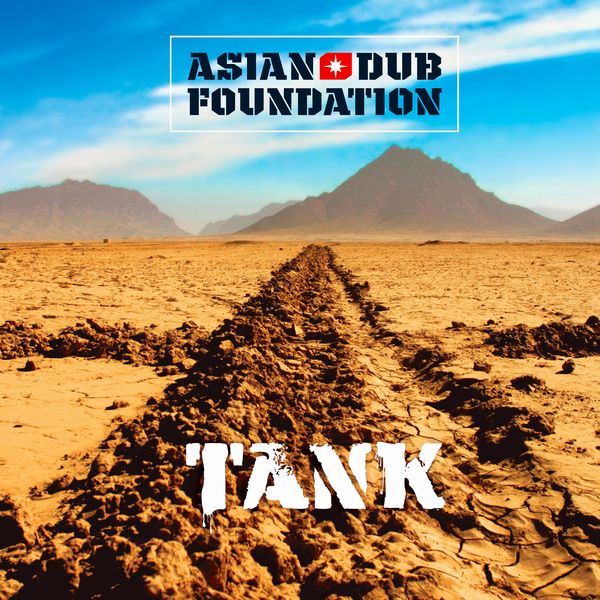 ASIAN DUB FOUNDATION / エイジアン・ダブ・ファウンデイション / TANK (RE-ISSUE CD)
