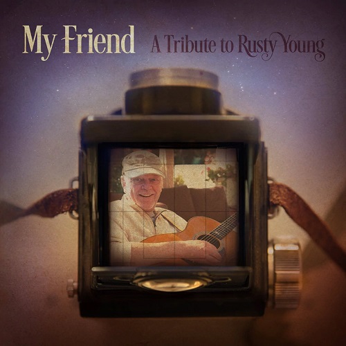 V.A. (SOUTHERN/SWAMP/COUNTRY ROCK) / MY FRIEND:A TRIBUTE TO RUSTY YOUNG