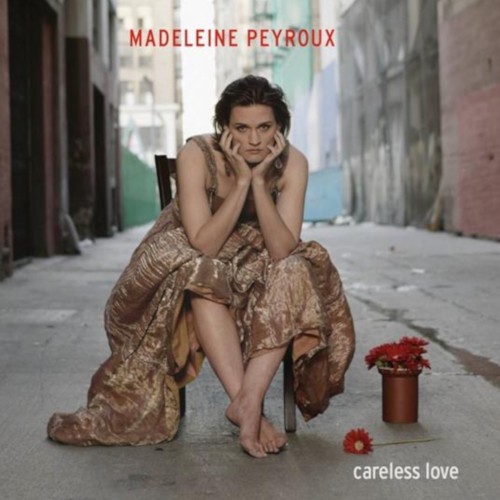 MADELEINE PEYROUX / マデリン・ペルー / Careless Love(LP/180g)