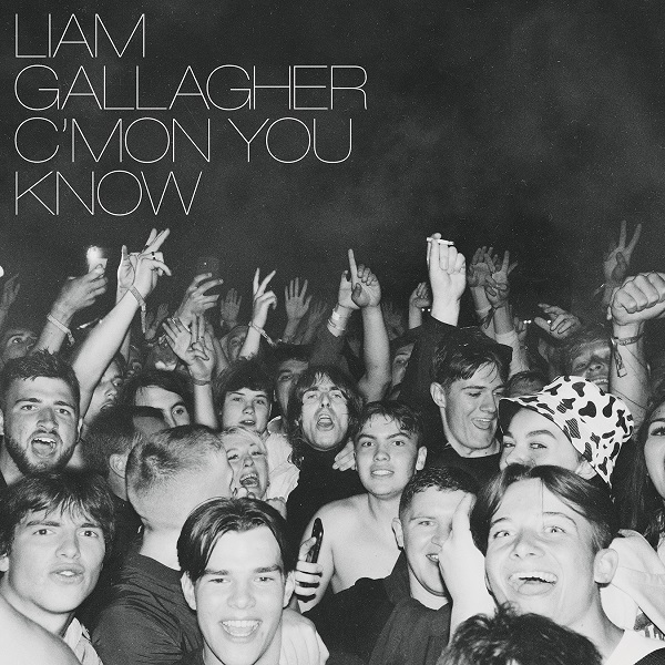 LIAM GALLAGHER / リアム・ギャラガー / C'MON YOU KNOW (CD)