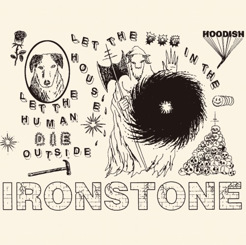 IRONSTONE / LET THE DOG IN THE HOUSE , LET THE HUMAN DIE OUTSIDE "Cassette Tape"