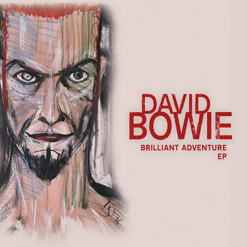 DAVID BOWIE / デヴィッド・ボウイ / BRILLIANT ADVENTURE E.P. [CD]