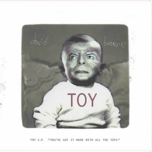 DAVID BOWIE / デヴィッド・ボウイ / TOY E.P.  (YOU'VE GOT IT MADE WITH ALL THE TOYS) [CD]