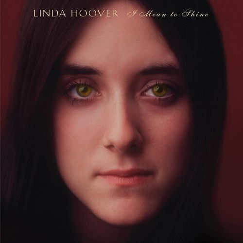 LINDA HOOVER / リンダ・フーヴァー / I MEAN TO SHINE [LP]