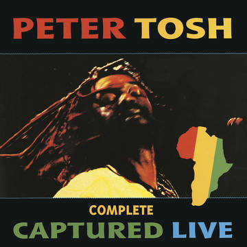 PETER TOSH / ピーター・トッシュ / COMPLETE CAPTURED LIVE [2LP]