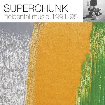 SUPERCHUNK / スーパーチャンク / INCIDENTAL MUSIC: 1991-95 [2LP]