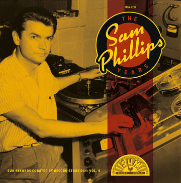 THE SAM PHILLIPS YEARS: SUN RECORDS CURATED BY RSD, VOLUME 9 [LP]/V.A. (ROCK'N'ROLL/ROCKABILLY)/RECORD STORE DAY 2022.4.23｜OLD ROCK｜ディスクユニオン・オンラインショップ｜diskunion.net