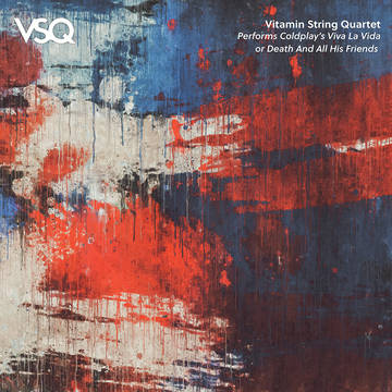 VITAMIN STRING QUARTET / ヴァイタミン・ストリング・カルテット / VSQ PERFORMS COLDPLAY'S VIVA LA VIDA OR DEATH AND ALL HIS FRIENDS [LP]