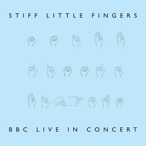 STIFF LITTLE FINGERS / スティッフ・リトル・フィンガーズ / BBC LIVE IN CONCERT (2LP/PALE BLUE&OFF-WHITE VINYL)