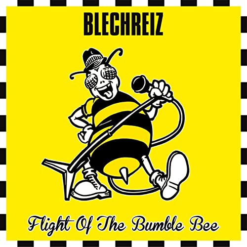 BLECHREIZ / FLIGHT OF THE BUMBLE BEE