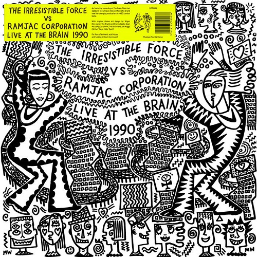IRRESISTIBLE FORCE VS RAMJAC CORPORATION / LIVE AT THE BRAIN 1990
