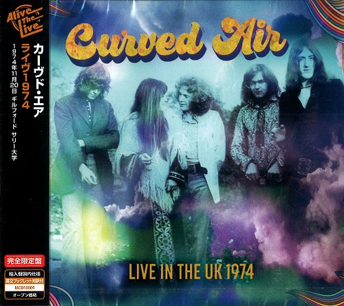 CURVED AIR / カーヴド・エア / LIVE IN THE UK 1974 / ライヴ1974