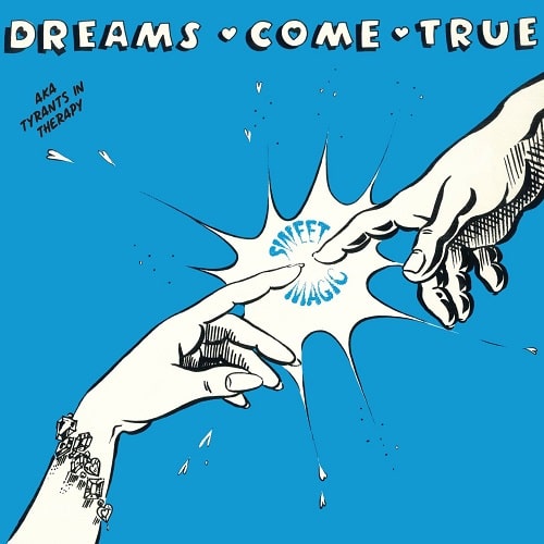 DREAMS COME TRUE (HI-NRG) / DREAMS COME TRUE