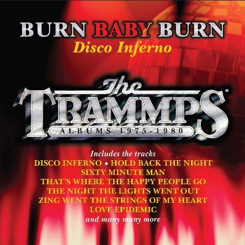TRAMMPS / トランプス / BURN BABY BURN - DISCO INFERNO - THE TRAMMPS ALBUMS 1975-1980 8CD BOXSET