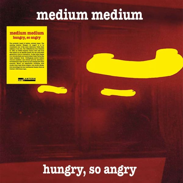 MEDIUM MEDIUM / HUNGRY, SO ANGRY (2LP)