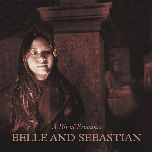BELLE & SEBASTIAN / ベル・アンド・セバスチャン / A BIT OF PREVIOUS