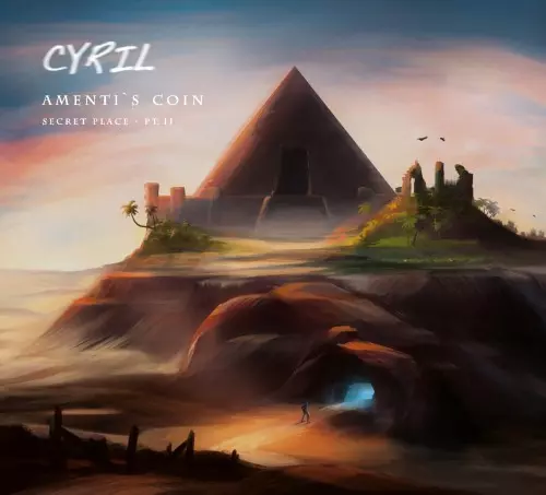 CYRIL (PROG) / AMENTI'S COIN (SECRET PLACE PART II)