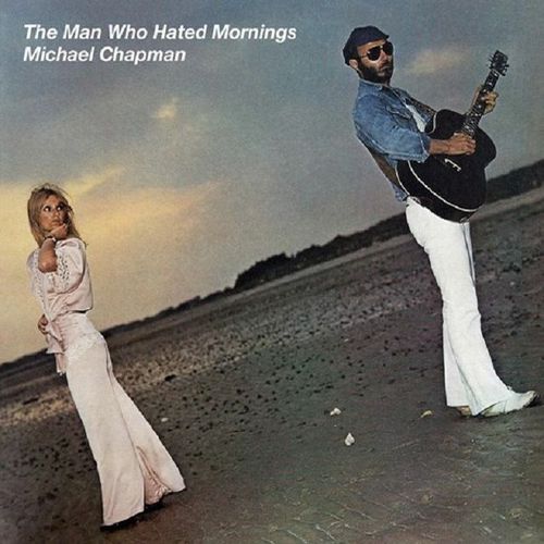 MICHAEL CHAPMAN / マイケル・チャップマン / THE MAN WHO HATED MORNINGS (LP)