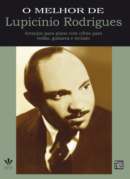 ルピシニオ・ホドリゲス / O MELHOR DE LUPICINIO RODRIGUES (BOOK)