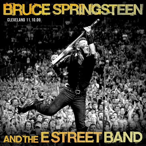BRUCE SPRINGSTEEN / ブルース・スプリングスティーン / QUICKEN LOANS ARENA CLEVELAND, OH NOVEMBER 10,2009(CDR)